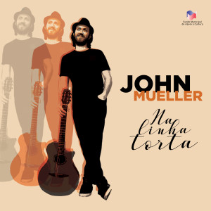 Capa álbum Na Linha Torta, de John Mueller